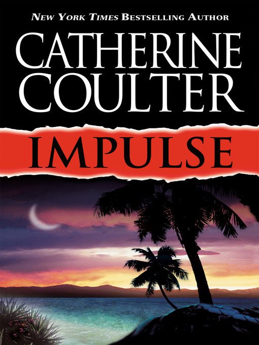 Title details for Impulse by Catherine Coulter - Available